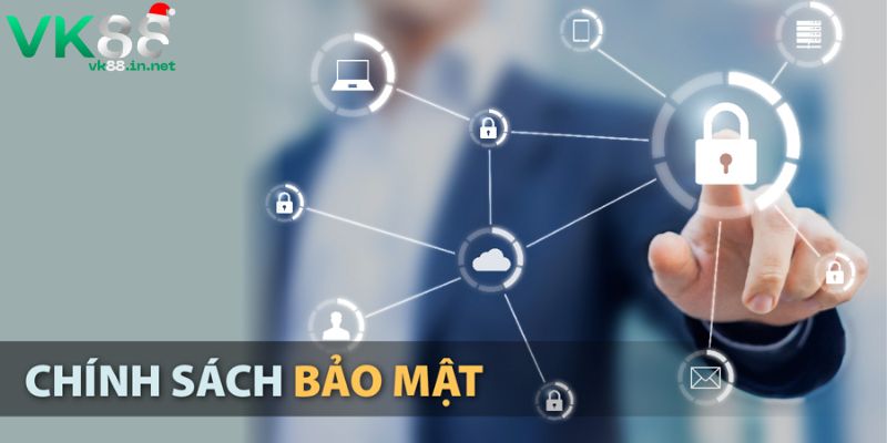 Chính sách bảo mật giao dịch tài chính của khách hàng VK88