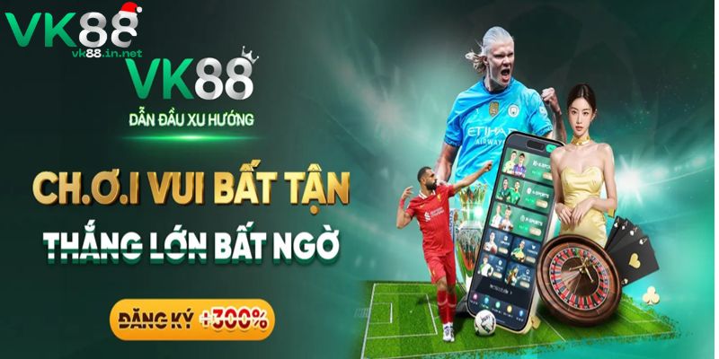 Đăng Ký VK88 Thành Công Nhận Khuyến Mãi 100K Liền Tay Khuyến mãi khi tạo tài khoản hội viên lần đầu